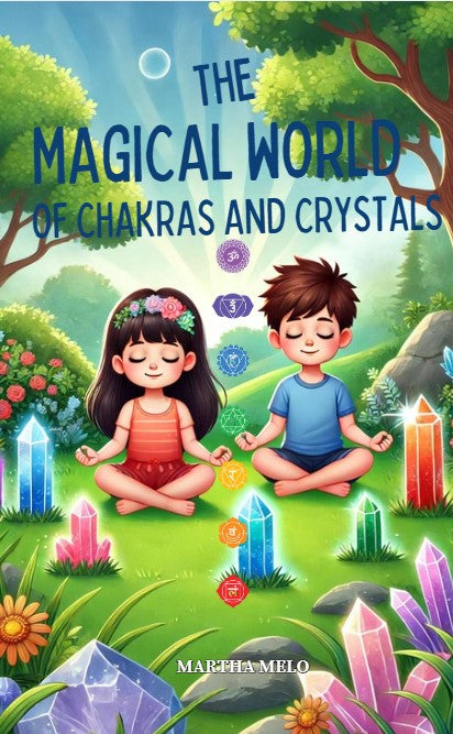 Digital Copy - The Magical World of Chakras and Crystals - A Fun & Colorful Guide for Kids!